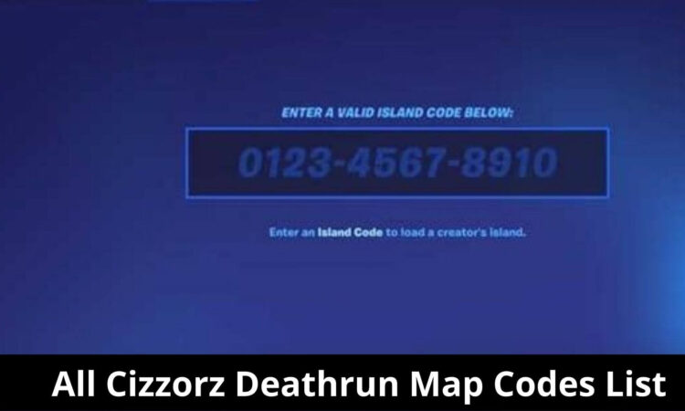 All Cizzorz Deathrun Map Codes List