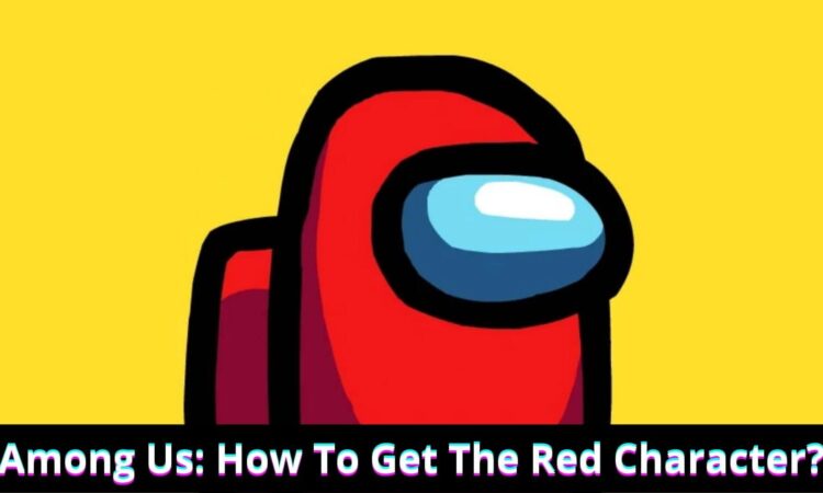 Among Us: How To Get The Red Character?