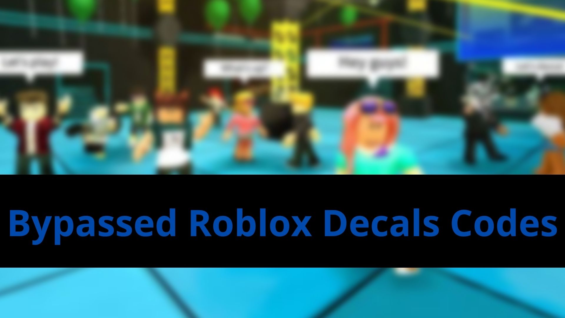 Bypassed Roblox Decals Codes {May} Read the Complete Process!