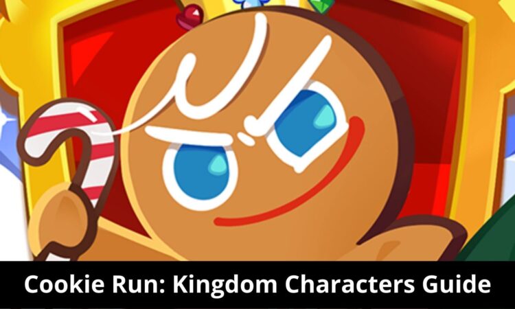 Cookie Run: Kingdom Characters Guide