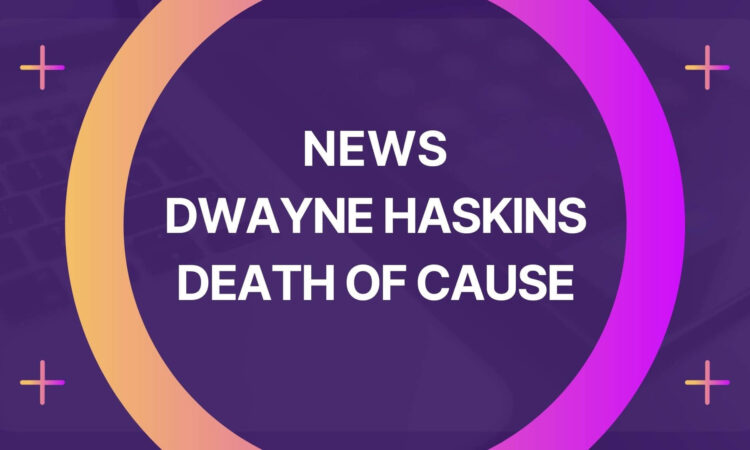 Dwayne Haskins Death of Cause