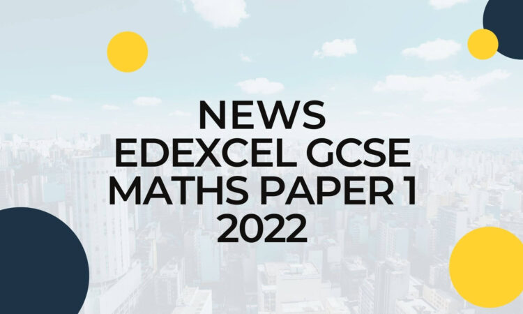 Edexcel Gcse Maths Paper 1 2022