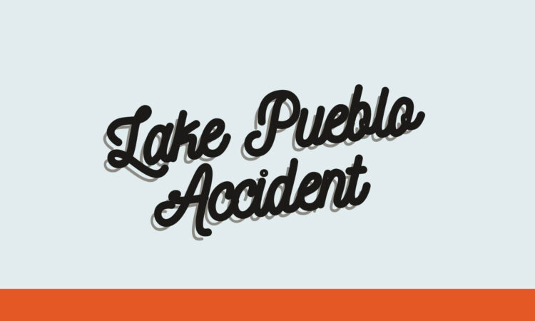 Lake Pueblo Accident