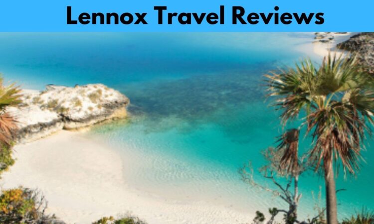Lennox Travel Reviews