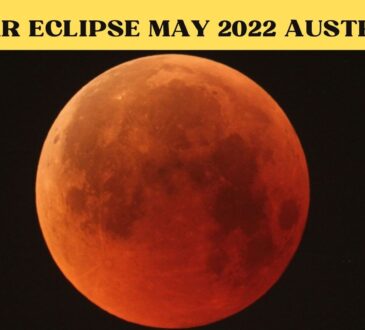 Lunar Eclipse May 2022 Australia
