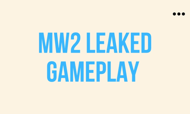 MW2 Leaked Gameplay
