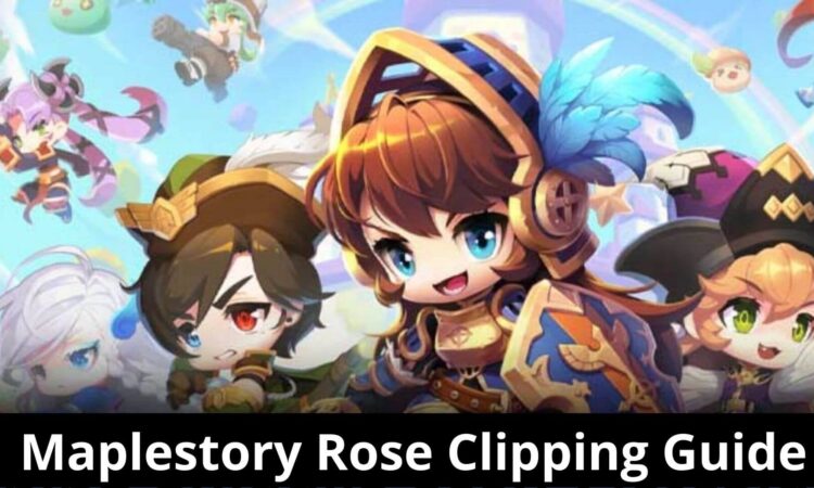 Maplestory Rose Clipping Guide