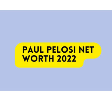 Paul Pelosi Net Worth 2022