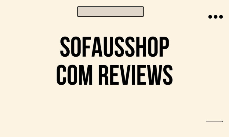 Sofausshop com Reviews
