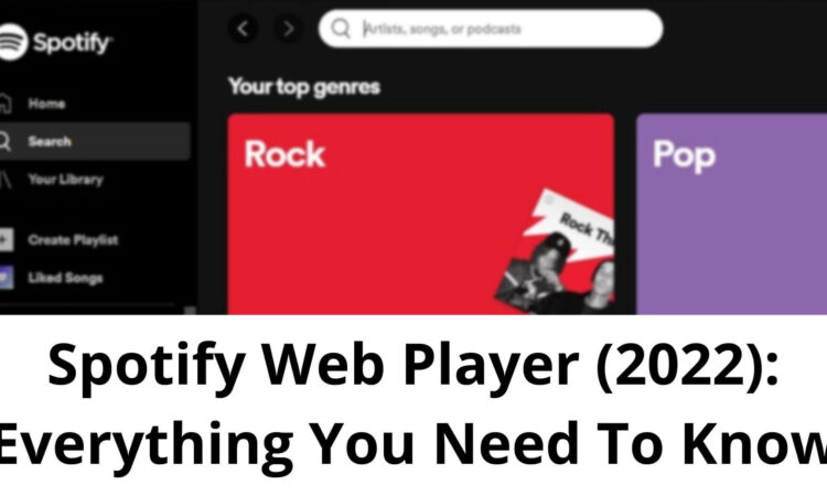 Spotify Web Player (2022): Everything You Need To Know