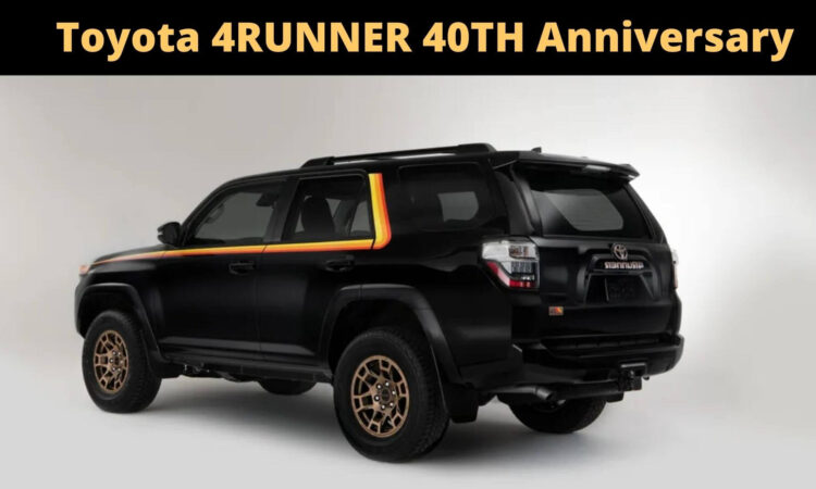 Toyota 4RUNNER 40TH Anniversary