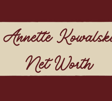 Annette Kowalski Net Worth