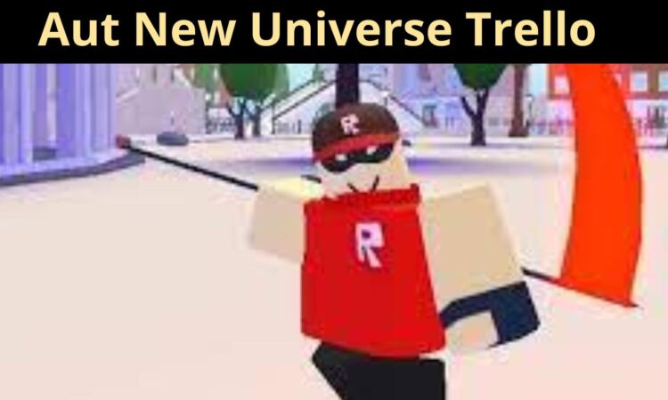 Aut New Universe Trello