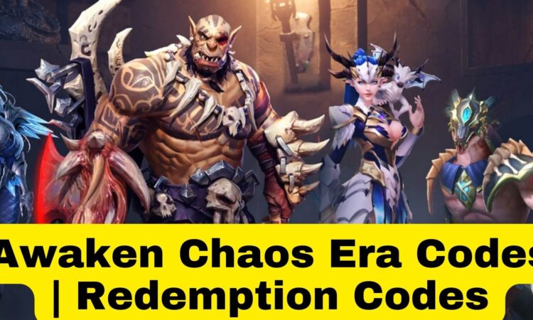 Awaken Chaos Era Codes | Redemption Codes