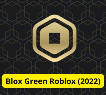 Blox Green Roblox (2022)