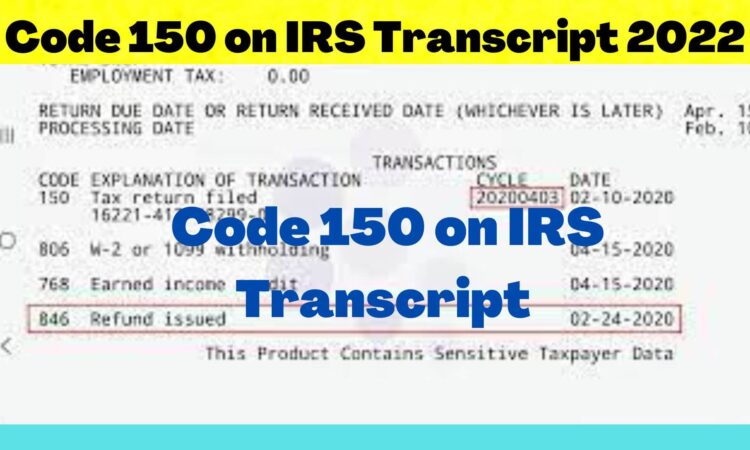Code 150 on IRS Transcript 2022