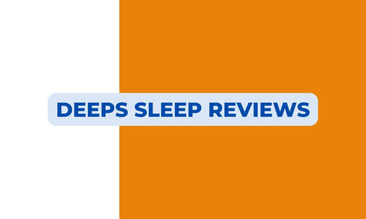 Deeps Sleep Reviews
