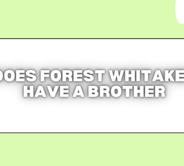 Does Forest Whitaker Have A Brother