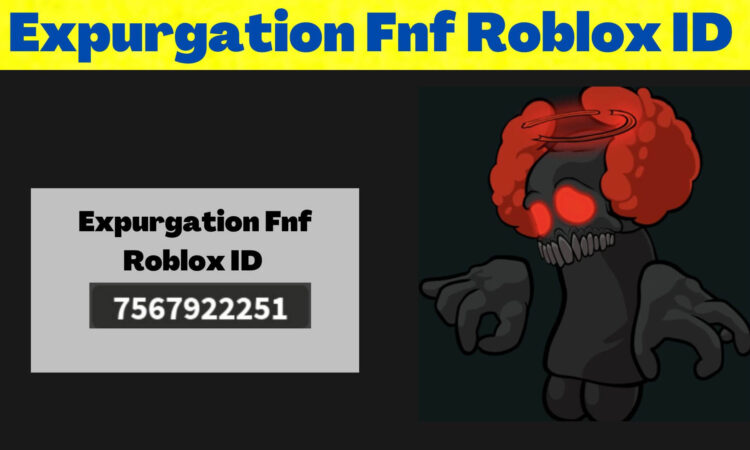 Expurgation Fnf Roblox ID