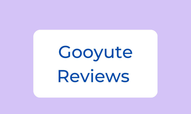 Gooyute Reviews