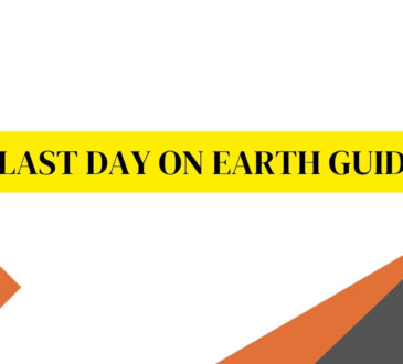 Last Day On Earth guide