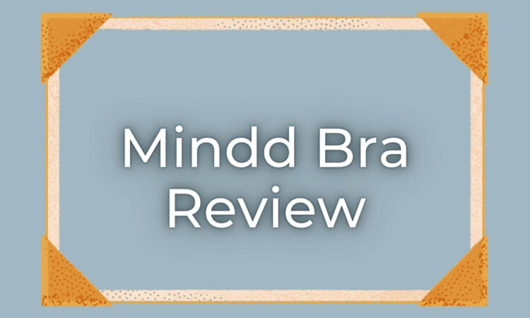 Mindd Bra Review