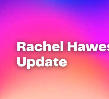 Rachel Hawes Update