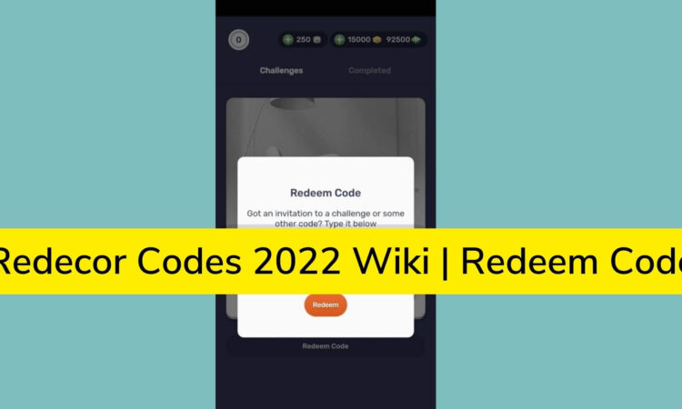 Redecor Codes 2022 Wiki | Redeem Code