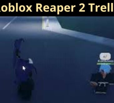 Roblox Reaper 2 Trello
