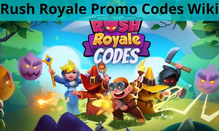 Rush Royale Promo Codes Wiki
