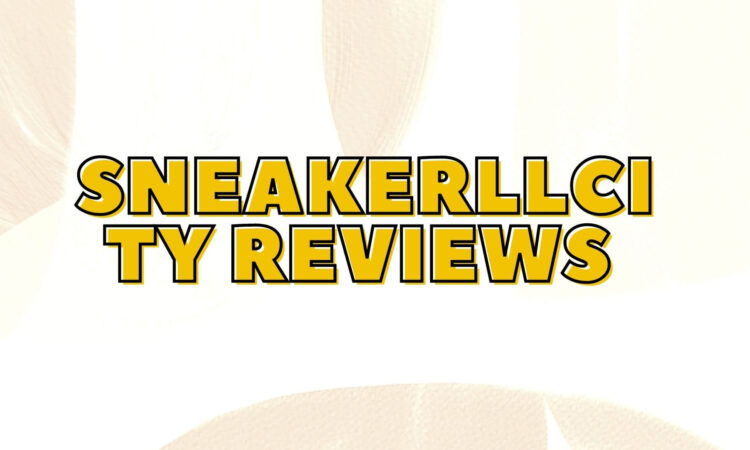 Sneakerllcity Reviews