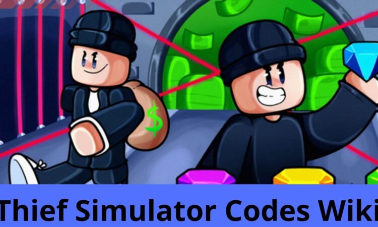 Thief Simulator Codes Wiki