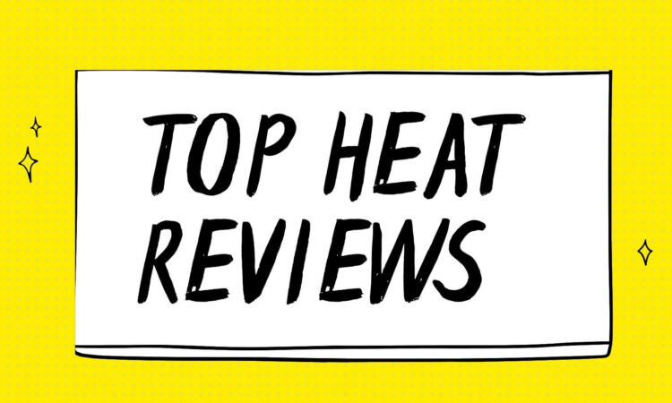 Top Heat Reviews