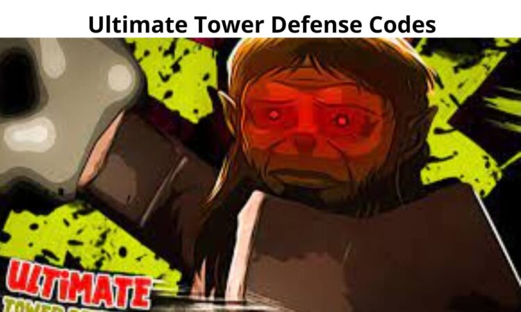 Ultimate Tower Defense Codes