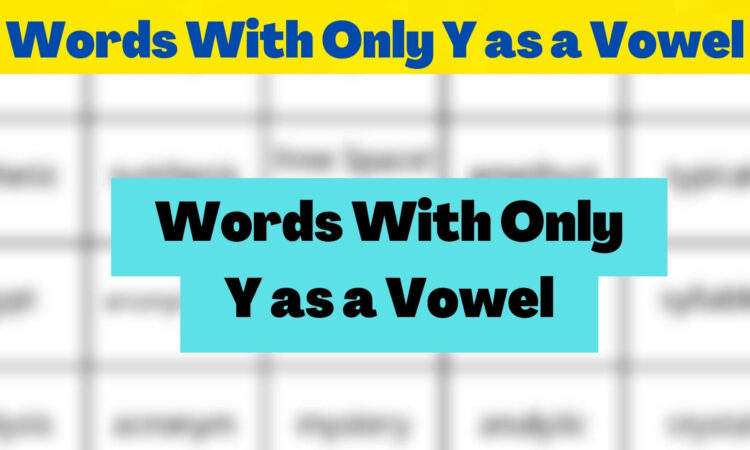 Words With Only Y as a Vowel