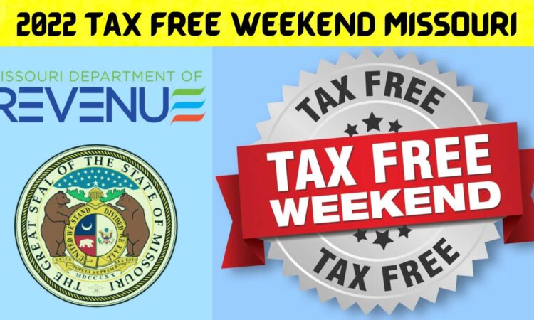 2022 Tax Free Weekend Missouri