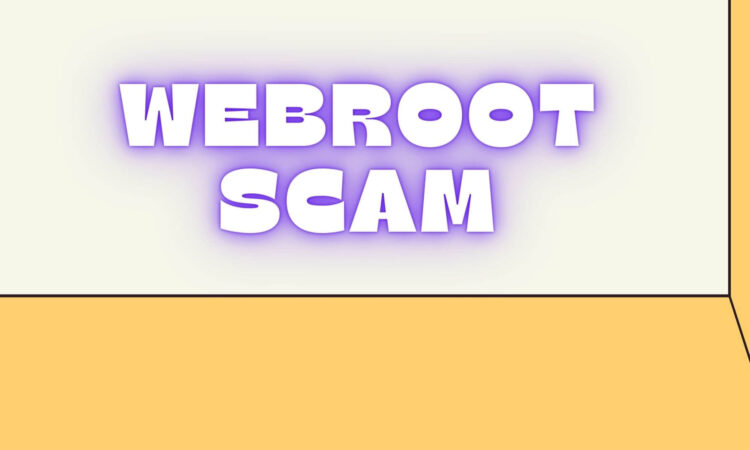 Webroot Scam