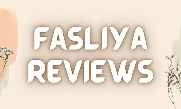 Fasliya Reviews
