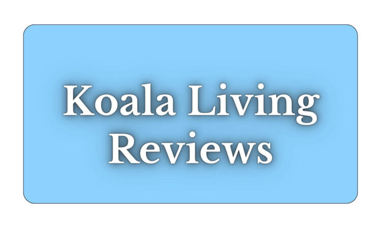 Koala Living Reviews