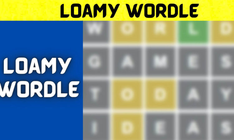 Loamy Wordle