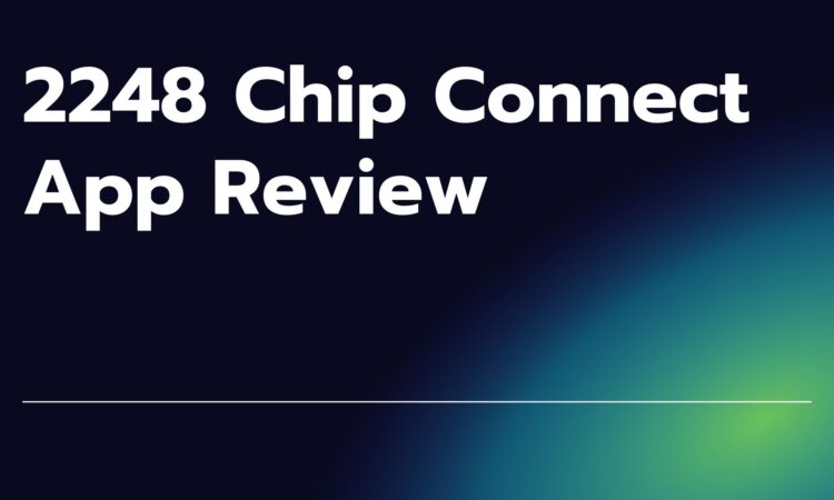 2248 Chip Connect App Review