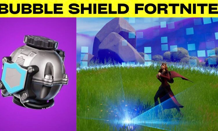 Bubble Shield Fortnite