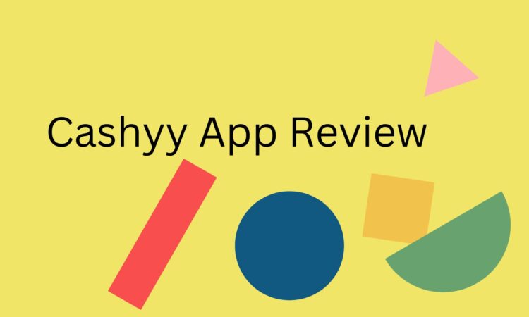 Cashyy App Review