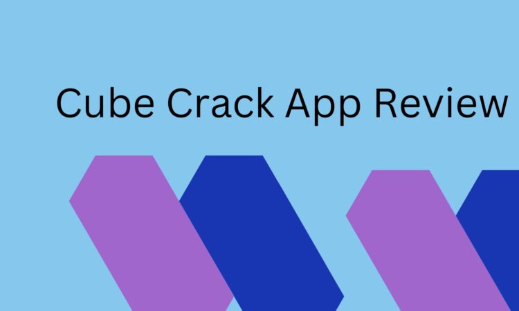 Cube Crack App Review