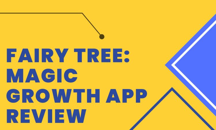 Fairy Tree Magic Growth App Review