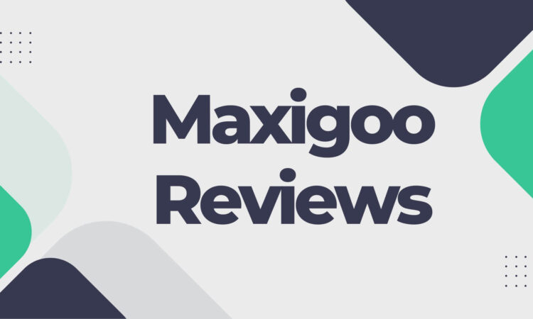 Maxigoo Reviews