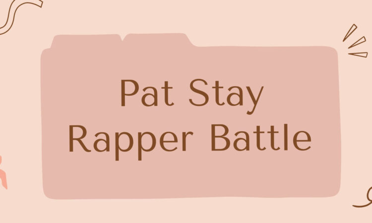 Pat Stay Rapper Battle