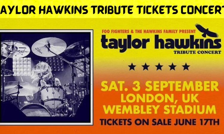 Taylor Hawkins Tribute Tickets Concert