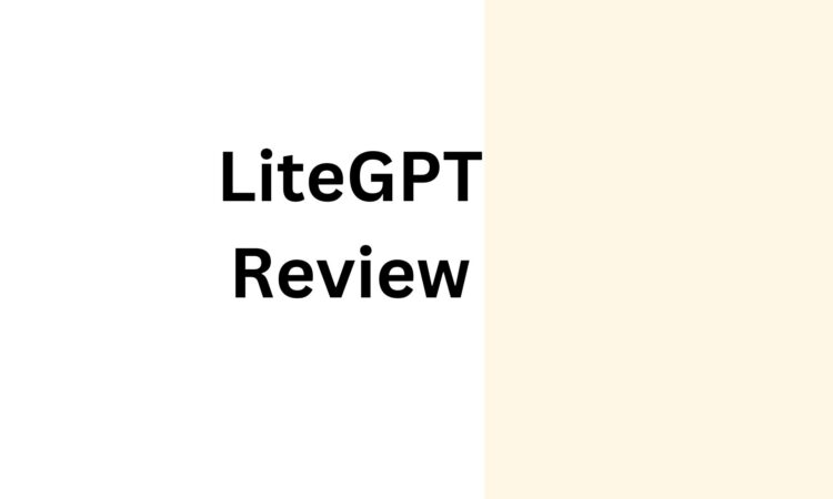 LiteGPT Review