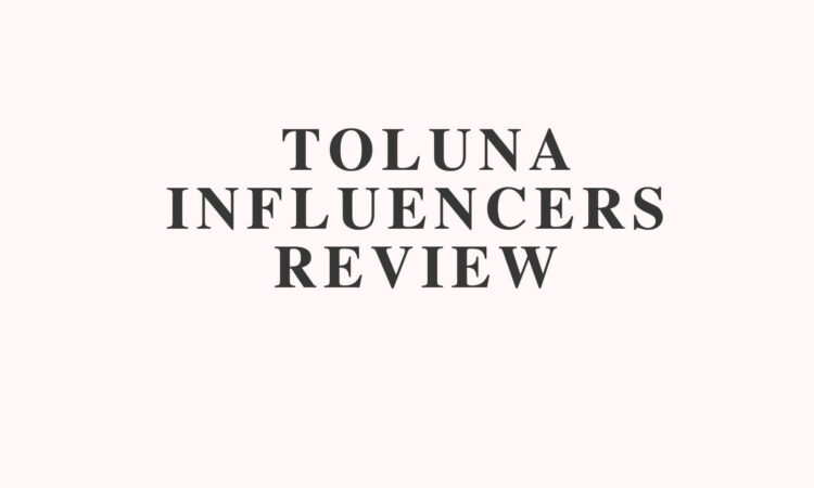 Toluna Influencers Review